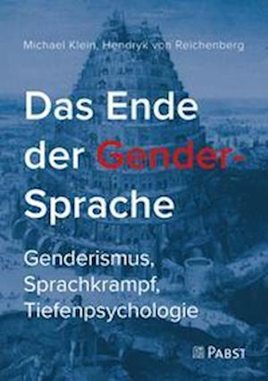 Cover for Michael Klein · Das Ende der Gender-Sprache (Pocketbok) (2021)