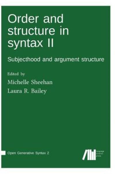 Cover for Michelle Sheehan · Order and structure in syntax II (Hardcover Book) (2018)