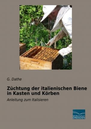 Cover for Dathe · Züchtung der italienischen Biene (N/A)