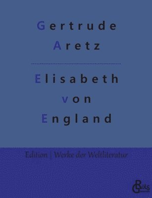Cover for Gertrude Aretz · Elisabeth von England (Paperback Book) (2022)