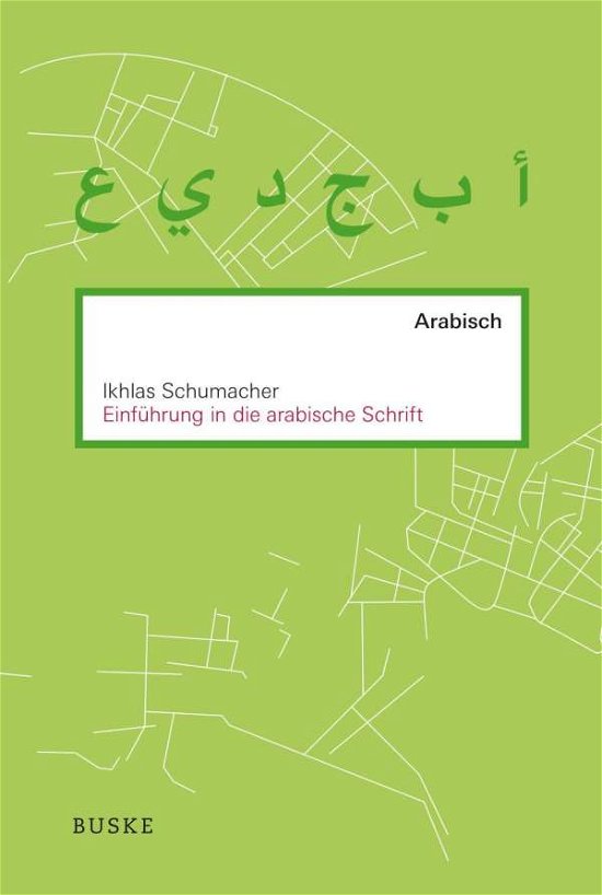 Cover for Schumacher · Einführung in die arabische (Bok)