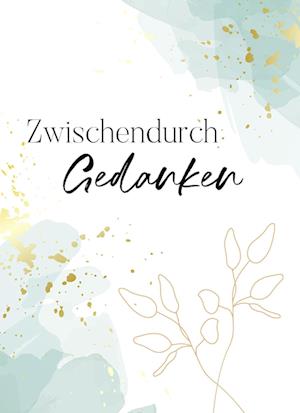 Cover for Zwischendurchgedanken · Blankbook (Book)