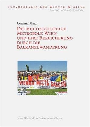 Cover for Metz · Die multikulturelle Metropole Wien (Book)