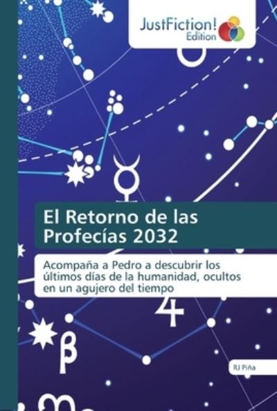 Cover for Piña · El Retorno de las Profecías 2032 (Bok) (2018)