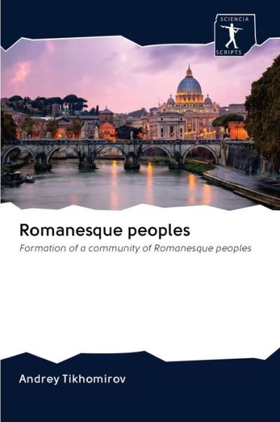 Cover for Tikhomirov · Romanesque peoples (Buch) (2020)