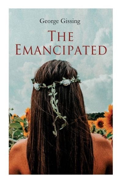 Cover for George Gissing · The Emancipated (Pocketbok) (2020)