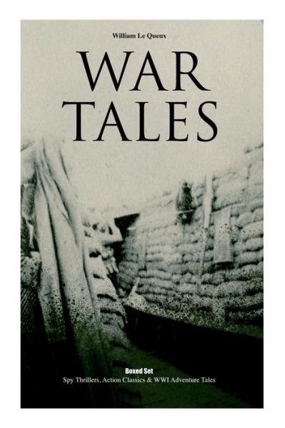 Cover for William Le Queux · War Tales - Boxed Set (Pocketbok) (2020)