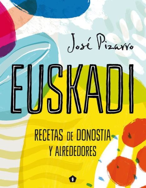 Cover for Jose Pizarro · Euskadi / Pd. (Hardcover Book) (2017)