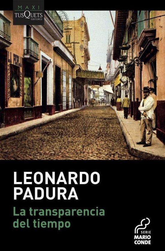Cover for Leonardo Padura Fuentes · La transparencia del tiempo (Paperback Book) (2020)