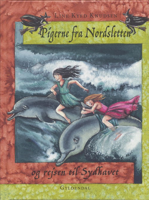 Cover for Line Kyed Knudsen · Pigerne fra Nordsletten: Pigerne fra Nordsletten og rejsen til Sydhavet (Bound Book) [1st edition] [Indbundet] (2006)