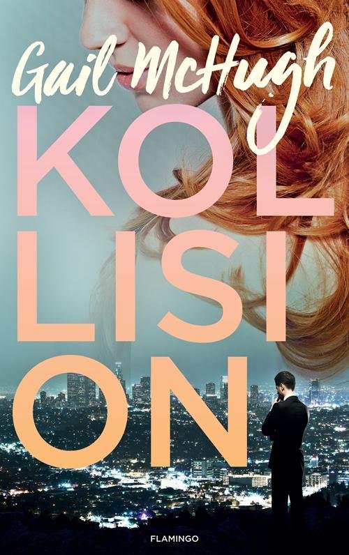 Cover for Gail McHugh · Kollision: Kollision (Hæftet bog) [1. udgave] (2017)
