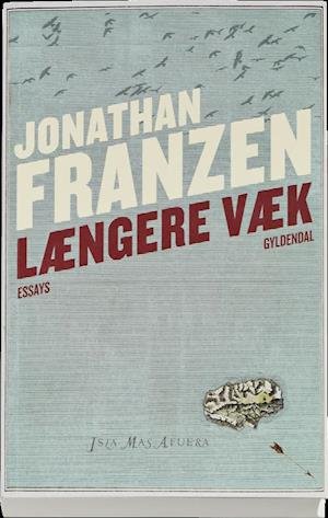 Cover for Jonathan Franzen · Længere væk (Poketbok) [1:a utgåva] (2013)