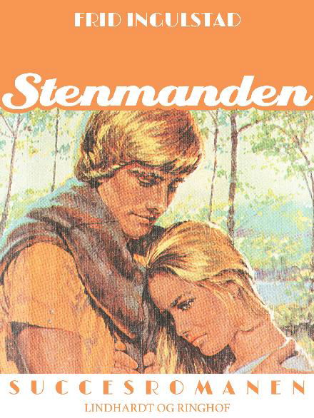 Cover for Frid Ingulstad · Succesromanen: Stenmanden (Sewn Spine Book) [1st edition] (2017)