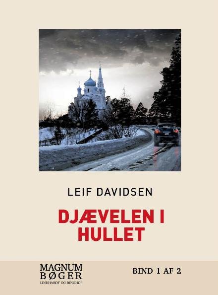 Cover for Leif Davidsen · Djævelen i hullet (Hæftet bog) [1. udgave] (2017)