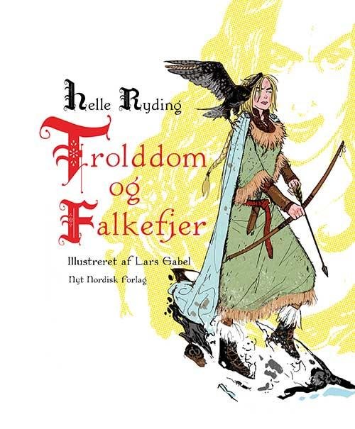 Cover for Helle Ryding · Trolddom og falkefjer (Bound Book) [1. Painos] (2015)