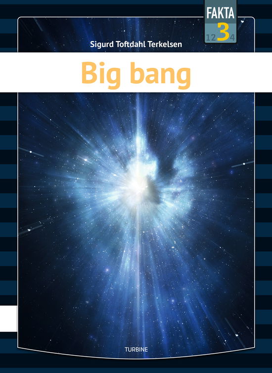 Cover for Sigurd Toftdahl Terkelsen · Fakta 3: Big bang (Hardcover Book) [1st edition] (2024)