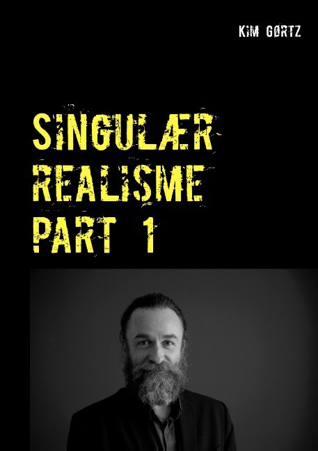 Cover for Kim Gørtz · Singulær realisme part 1 (Pocketbok) [1:a utgåva] (2019)