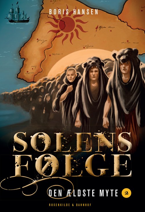 Cover for Boris Hansen · Den ældste myte: Solens følge (Heftet bok) [1. utgave] (2013)
