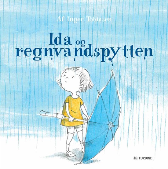 Ida og regnvandspytten - Inger Tobiasen - Kirjat - Turbine - 9788771418293 - maanantai 22. joulukuuta 2014