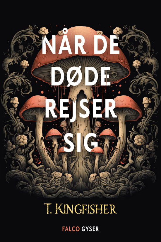 Cover for T. Kingfisher · Når de døde rejser sig (Bound Book) [1er édition] (2024)