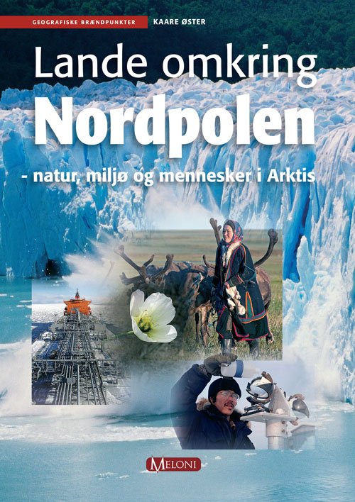 Cover for Kaare Øster · Lande omkring Nordpolen (Bound Book) [1er édition] [Indbundet] (2010)