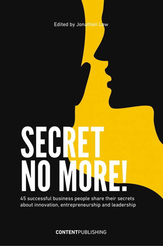 Secret no more! - Jonathan Løw (red.) - Livros - Content Publishing - 9788793607293 - 1 de novembro de 2018