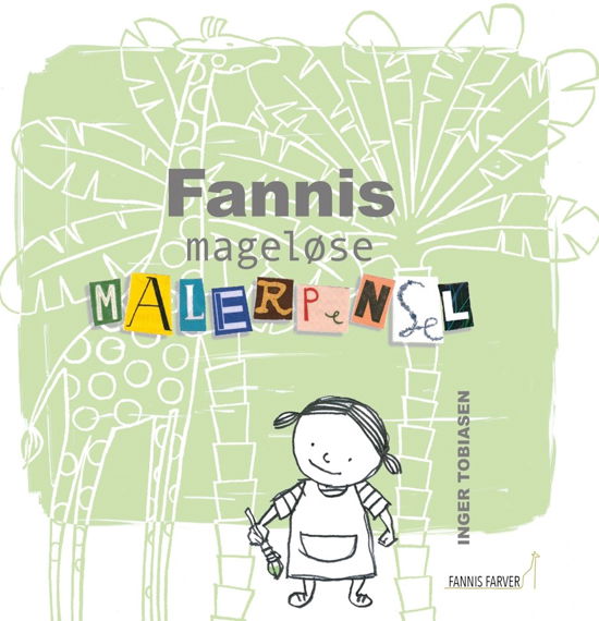 Cover for Inger Tobiasen · Fannis mageløse malerpensel (Indbundet Bog) [1. udgave] (2019)