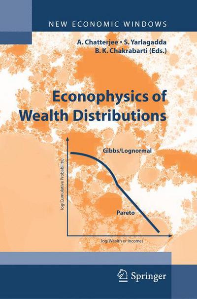 Cover for Arnab Chatterjee · Econophysics of Wealth Distributions: Econophys-Kolkata I - New Economic Windows (Hardcover Book) [2005 edition] (2005)