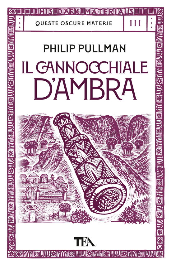 Cover for Philip Pullman · Il Cannocchiale D'ambra. Queste Oscure Materie #03 (Bok)