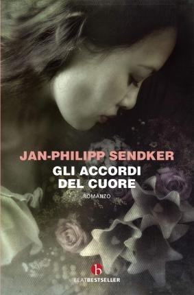 Cover for Jan-Philipp Sendker · Gli Accordi Del Cuore (Book)