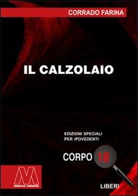 Cover for Corrado Farina · Il Calzolaio. Ediz. Per Ipovedenti (Book)