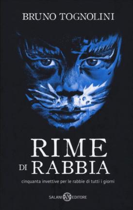 Cover for Bruno Tognolini · Rime Di Rabbia. Cinquanta Invettive Per La Rabbia Di Tutti I Giorni (Book)