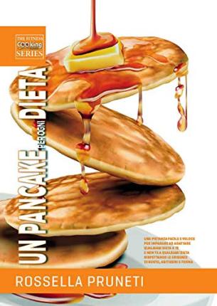 Cover for Rossella Pruneti · Un Pancake Per Ogni Dieta (Book)