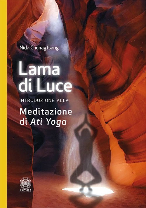 Cover for Nida Chenagtsang · Lama Di Luce. Introduzione Alla Meditazione Di -Ati Yoga (Bog)