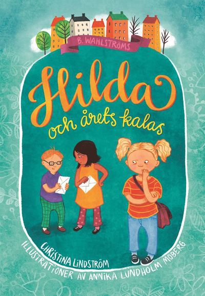 Cover for Christina Lindström · Hilda: Hilda och årets kalas (Bound Book) (2018)