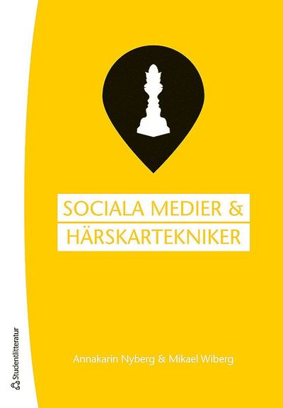 Cover for Mikael Wiberg · Sociala medier och härskartekniker (Bok) (2014)