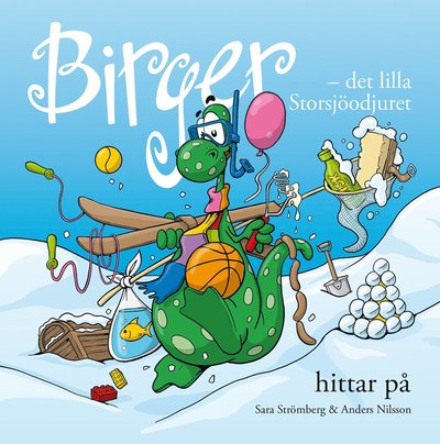 Cover for Sara Strömberg · Birger - det lilla Storsjöodjuret hittar på (Hardcover Book) [Ned edition] (2016)