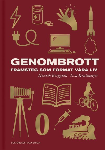 Cover for Henrik Berggren · Världens genombrott - Framsteg som formar våra liv (Inbunden Bok) (2024)