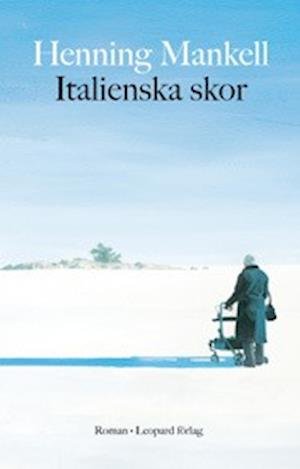 Cover for Henning Mankell · Italienska skor (Buch) (2001)