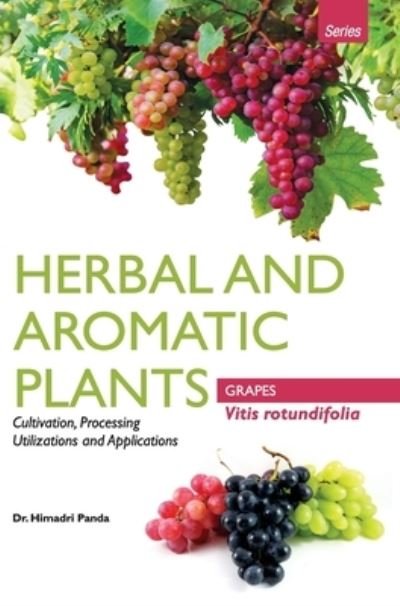Cover for Himadri Panda · HERBAL AND AROMATIC PLANTS - Vitis rotundifolia (GRAPES) (Hardcover Book) (2017)