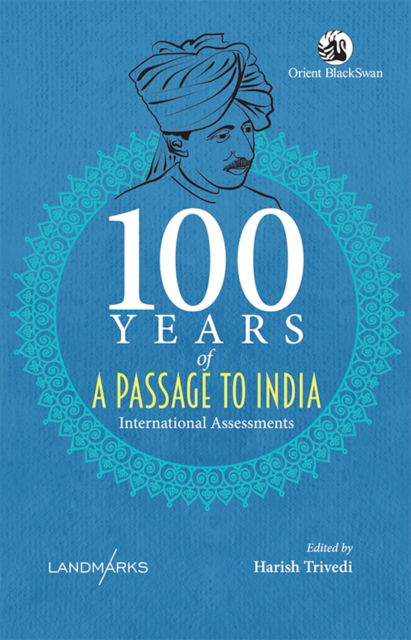 Cover for Harish Trivedi · 100 Years of A Passage to India: International Assessments (Paperback Book) (2024)