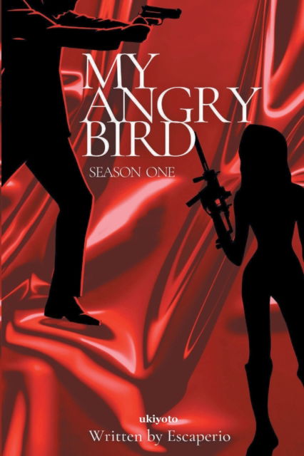 Cover for Escaperio · My Angry Bird (Paperback Book) (2024)