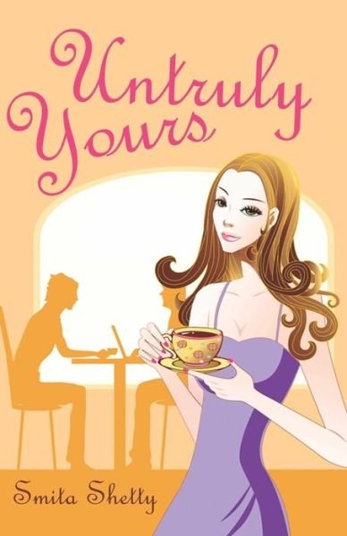 Cover for Smita Shetty · Untruly Yours (Paperback Book) (2012)