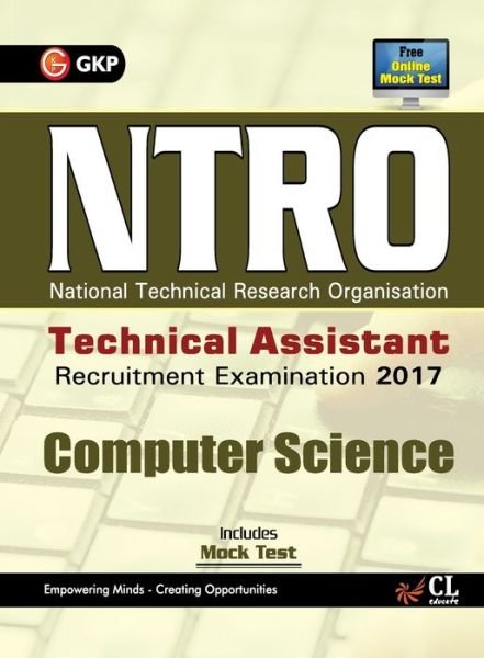 Cover for NTRO National Technical Reasearch Organisation Technical Assistant Computer Science Recruitment Examination 2017 (Paperback Book) (2017)