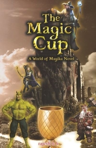 Cover for Rajesh K K · The Magic Cup (Paperback Book) (2020)