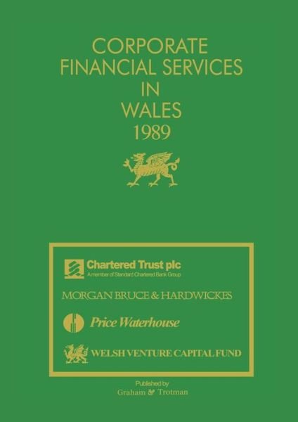 Cover for J Carr · Corporate Financial Services in Wales 1989 (Taschenbuch) [Softcover reprint of the original 1st ed. 1989 edition] (2011)