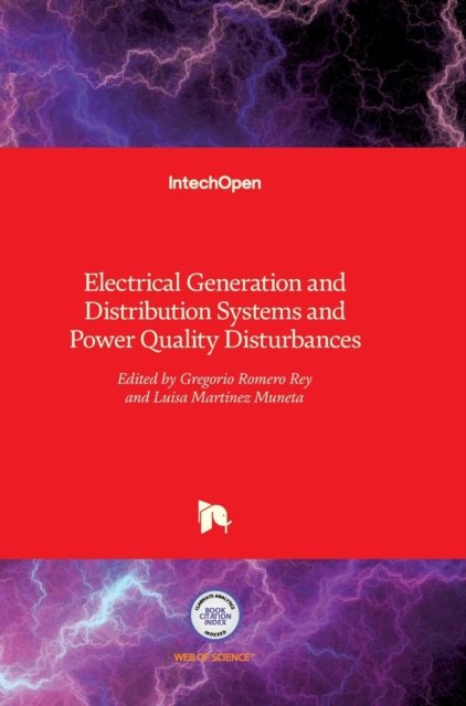 Cover for Gregorio Romero · Electrical Generation and Distribution Systems and Power Quality Disturbances (Hardcover Book) (2011)