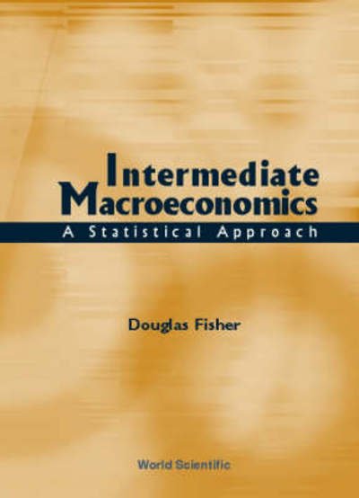 Cover for Douglas Fisher · Intermediate Macroeconomics: A Statistical Approach (Hardcover Book) (2001)
