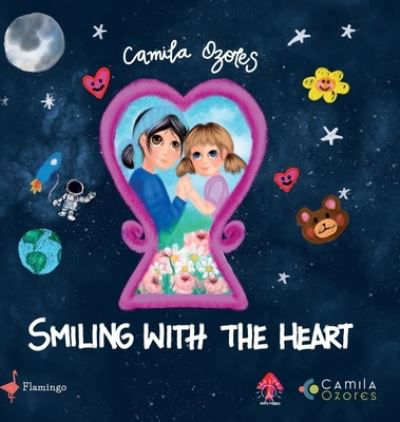 Cover for Camila Ozores · Smiling with the heart (Hardcover Book) (2022)