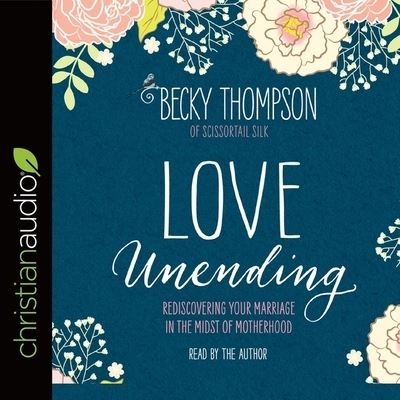 Cover for Becky Thompson · Love Unending (CD) (2017)